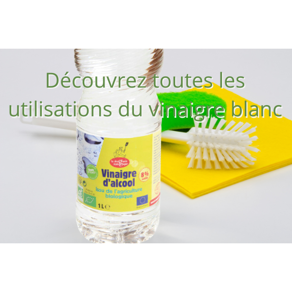 Découvrez toutes les utilisations du vinaigre blanc