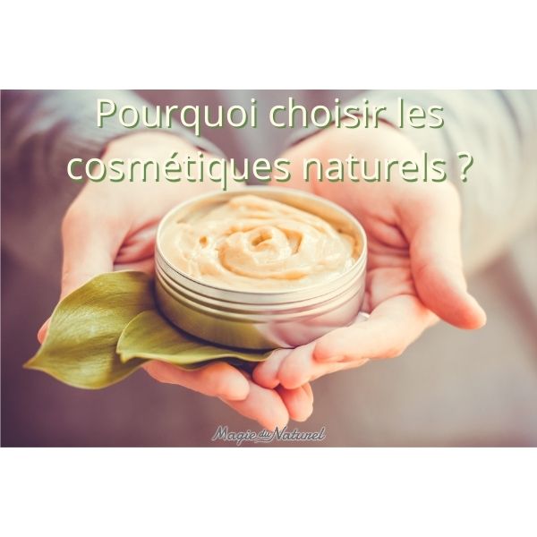 Pourquoi choisir les cosmétiques naturels ?